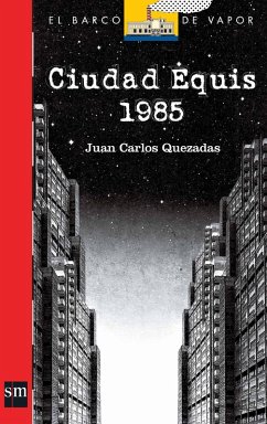 Ciudad Equis 1985 (eBook, ePUB) - Quezadas, Juan Carlos
