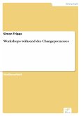 Workshops während des Changeprozesses (eBook, PDF)