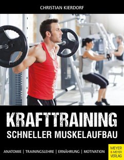Krafttraining - Schneller Muskelaufbau (eBook, ePUB) - Kierdorf, Christian