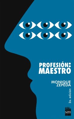 Profesión: maestro (eBook, ePUB) - Zepeda, Monique