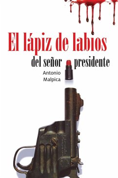Cover El lápiz de labios del señor presidente (eBook, ePUB)