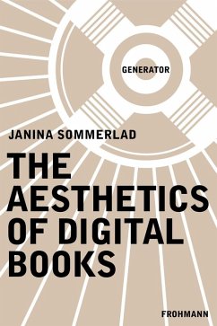 The Aesthetics of Digital Books (eBook, ePUB) - Sommerlad, Janina