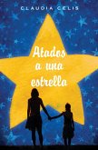 Atados a una estrella (eBook, ePUB)