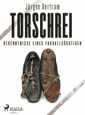 Torschrei - Bekenntnisse eines Fußballsüchtigen (eBook, ePUB) Torschrei - Bekenntnisse eines Fußballsüchtigen (eBook, ePUB)