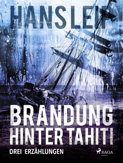 Brandung hinter Tahiti (eBook, ePUB) - Leip, Hans