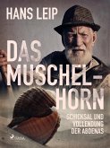 Das Muschelhorn (eBook, ePUB)