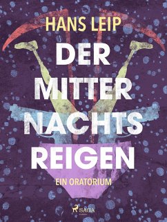 Der Mitternachtsreigen (eBook, ePUB) - Leip, Hans