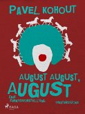 August August, August (eBook, ePUB)