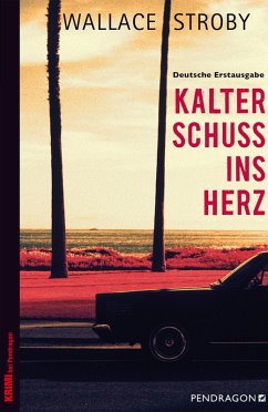 Kalter Schuss ins Herz (eBook, ePUB) - Stroby, Wallace