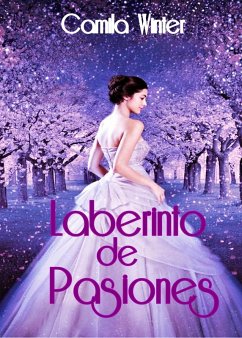 Laberinto de Pasiones (eBook, ePUB) - Winter, Camila