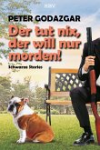 Der tut nix, der will nur morden! (eBook, ePUB)