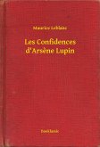 Les Confidences d'Arsène Lupin (eBook, ePUB)