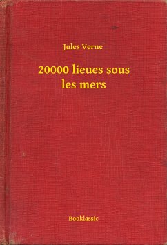 20000 lieues sous les mers (eBook, ePUB) - Verne, Jules