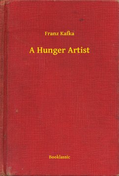 A Hunger Artist (eBook, ePUB) - Kafka, Franz