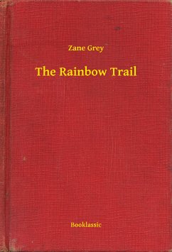 The Rainbow Trail (eBook, ePUB) - Zane, Zane