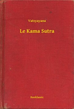 Le Kama Sutra (eBook, ePUB) - Vatsyayana