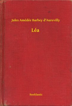 Léa (eBook, ePUB) - Barbey D'Aurevilly, Jules Amédée