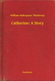 Catherine: A Story (eBook, ePUB)