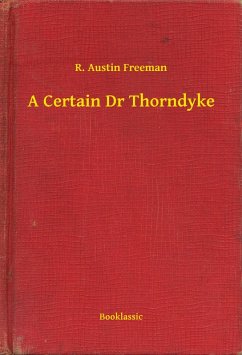 Cover A Certain Dr Thorndyke (eBook, ePUB)