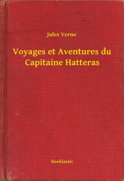 Cover Voyages et Aventures du Capitaine Hatteras (eBook, ePUB)