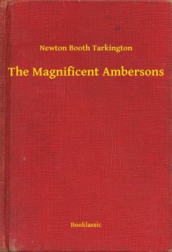 The Magnificent Ambersons (eBook, ePUB) - Newton, Newton