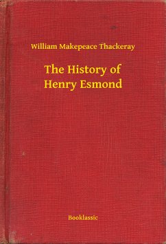 The History of Henry Esmond (eBook, ePUB) - William, William