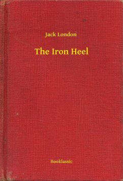 The Iron Heel (eBook, ePUB) - Jack, Jack
