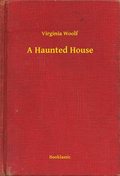 A Haunted House (eBook, ePUB) - Woolf, Virginia