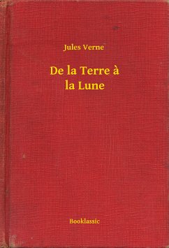 De la Terre à la Lune (eBook, ePUB) - Verne, Jules