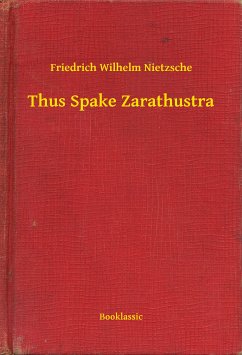 Thus Spake Zarathustra (eBook, ePUB) - Friedrich, Friedrich