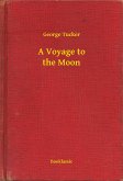 A Voyage to the Moon (eBook, ePUB)