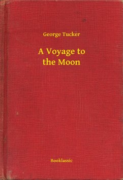 A Voyage to the Moon (eBook, ePUB) - Tucker, George