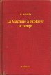 La Machine à explorer le temps (eBook,... - Bild 1