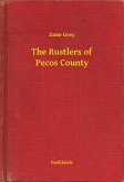 The Rustlers of Pecos County (eBook, ePUB)