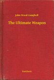 The Ultimate Weapon (eBook, ePUB)