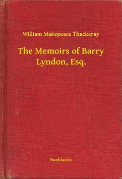 Cover The Memoirs of Barry Lyndon, Esq. (eBook, ePUB)