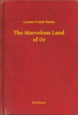 The Marvelous Land of Oz (eBook, ePUB)
