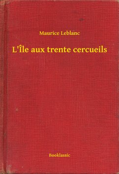 L'Île aux trente cercueils (eBook, ePUB) - Maurice, Maurice