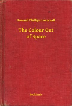 The Colour Out of Space (eBook, ePUB) - Phillips Lovecraft, Howard