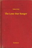 The Lone Star Ranger (eBook, ePUB)