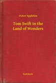 Tom Swift in the Land of Wonders (eBook, ePUB)