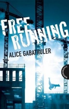 Freerunning (Mängelexemplar) - Gabathuler, Alice