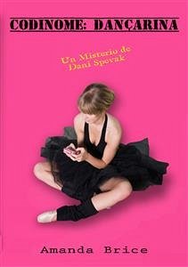 Codinome: Dançarina (eBook, ePUB) - Brice, Amanda
