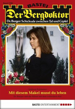 Cover Mit diesem Makel musst du leben / Der Bergdoktor Bd.1788 (eBook, ePUB)