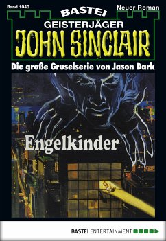 Engelkinder / John Sinclair Bd.1043 (eBook, ePUB) - Dark, Jason