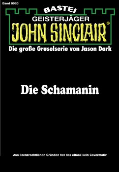 Die Schamanin (1. Teil) / John Sinclair Bd.983 (eBook, ePUB) - Dark, Jason