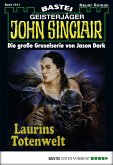 Laurins Totenwelt (2. Teil) / John Sinclair Bd.1011 (eBook, ePUB)