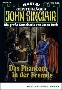 Das Phantom in der Fremde (5. Teil) / John Sinclair Bd.1004 (eBook, ePUB) - Dark, Jason