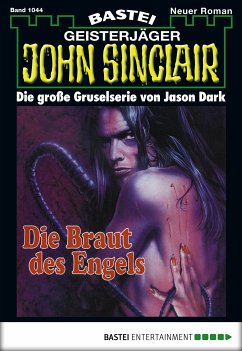 Die Braut des Engels / John Sinclair Bd.1044 (eBook, ePUB) - Dark, Jason