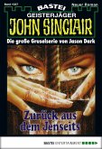 Zurück aus dem Jenseits (2. Teil) / John Sinclair Bd.1037 (eBook, ePUB)